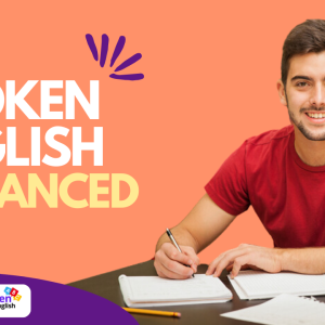 Advanced Spoken English